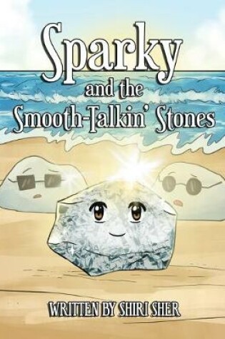 Cover of Sparky and the Smooth-Talkin' Stones