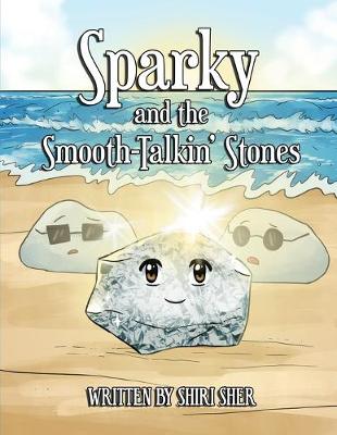 Book cover for Sparky and the Smooth-Talkin' Stones