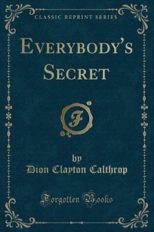Cover of Everybody's Secret (Classic Reprint)