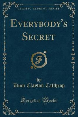 Book cover for Everybody's Secret (Classic Reprint)