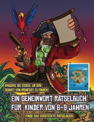 Book cover for Finde das versteckte Rätselbuch (Ein Geheimwort Rätselbuch für Kinder von 6-9 Jahren)