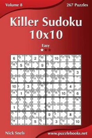 Cover of Killer Sudoku 10x10 - Easy - Volume 8 - 267 Puzzles