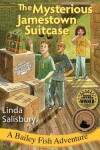 Book cover for The Mysterious Jamestown Suitcase