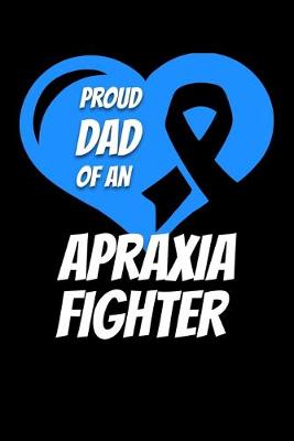 Book cover for Proud Dad Of An Apraxia Fighter