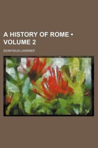 Cover of A History of Rome (Volume 2)