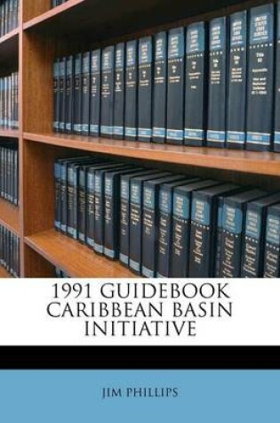 Cover of 1991 Guidebook Caribbean Basin Initiative