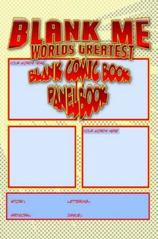 Cover of Blank Me - Premium Blank Comic Book Panelbook - Yellow