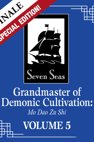 Grandmaster of Demonic Cultivation: Mo Dao Zu Shi (Novel) Vol. 5