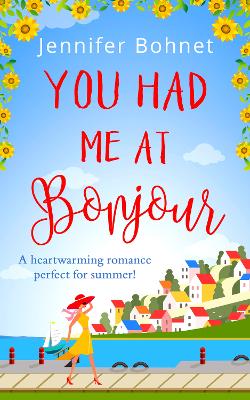 You Had Me At Bonjour by Jennifer Bohnet