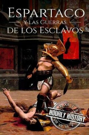 Cover of Espartaco y las Guerras de los Esclavos