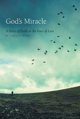 Book cover for God's Miracle - A Story of Faith in the Face of Loss