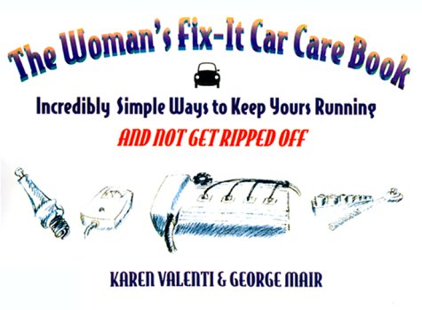 Book cover for The Woman's Fix It Car Care Book