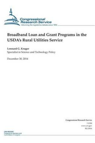 Cover of Broadband Loan and Grant Programs in the USDA's Rural Utilities Service