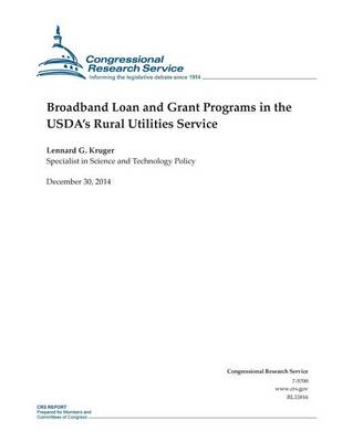 Cover of Broadband Loan and Grant Programs in the USDA's Rural Utilities Service