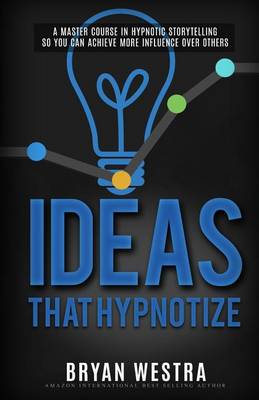Book cover for Ideas That Hypnotize