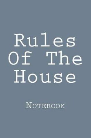 Cover of Rules Of The House