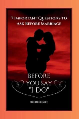 Cover of Before You Say "I Do"