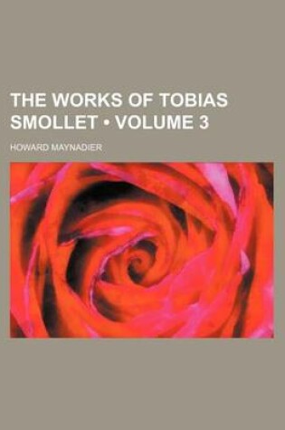 Cover of The Works of Tobias Smollet (Volume 3)