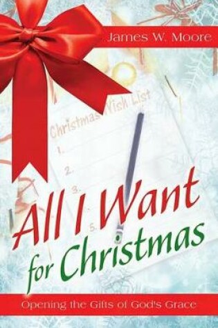 Cover of All I Want for Christmas [large Print]