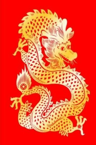 Cover of 2020 Weekly Planner Dragon Red Gold Chinese Zodiac 134 Pages