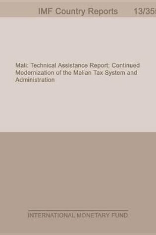 Cover of Mali: Technical Assistance Report: Continued Modenization of the Malian Tax System and Administration