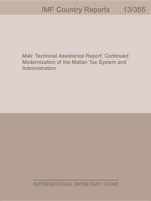 Book cover for Mali: Technical Assistance Report: Continued Modenization of the Malian Tax System and Administration