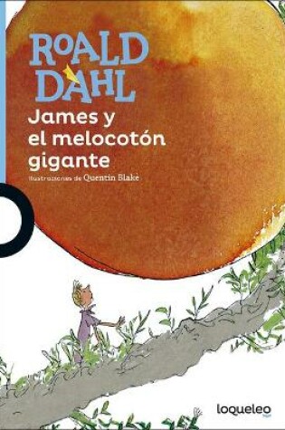 Cover of James y El Melocoton Gigante (James and the Giant Peach)