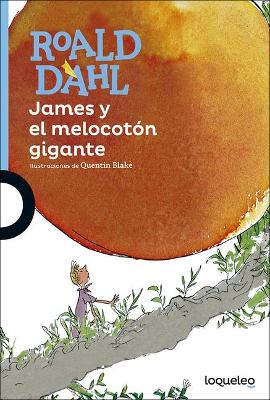 Book cover for James y El Melocoton Gigante (James and the Giant Peach)