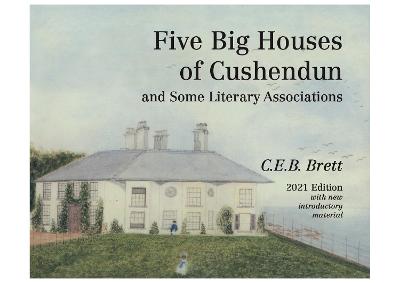 Book cover for Five Big Houses of Cushendun and Some Literary Associations