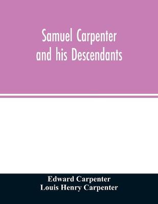 Book cover for Samuel Carpenter and his descendants