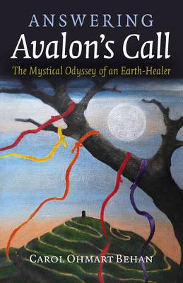 Cover of Answering Avalon`s Call - The Mystical Odyssey of an Earth-Healer