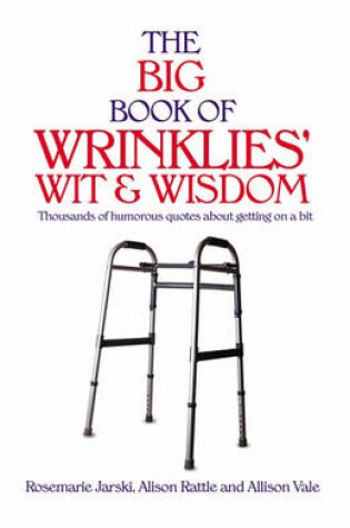 Cover of Big Book of Wrinklies Wit & Wisdom