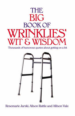 Book cover for Big Book of Wrinklies Wit & Wisdom