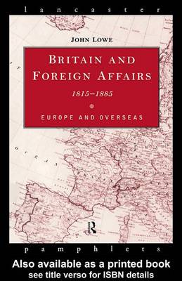 Cover of Britain and Foreign Affairs 1815-1885