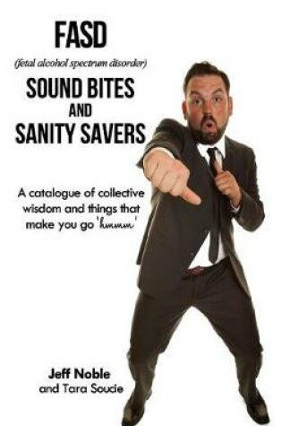 Cover of FASD Sound Bites and Sanity Savers