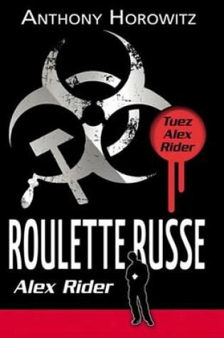 Cover of Alex Rider 10 - Roulette Russe