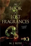 Book cover for The Book of Lost Fragrances