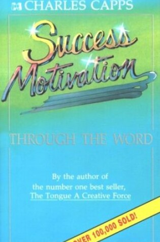 Cover of Success Motivation through the Word