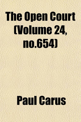Book cover for The Open Court (Volume 24, No.654)