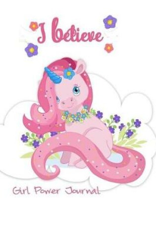 Cover of I Believe GirlPower Journal