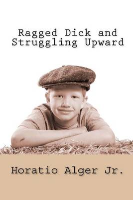 Book cover for Ragged Dick and Struggling Upward
