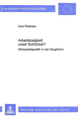 Cover of Arbeitslosigkeit Unser Schicksal?