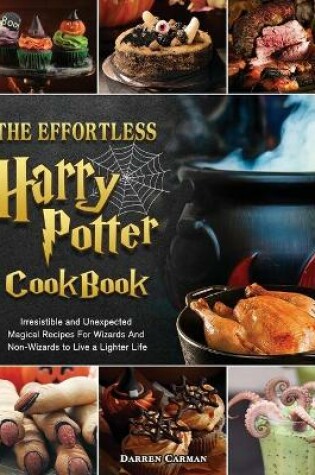 Cover of The Effortless Harry Potter Cookbook