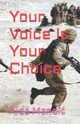 Book cover for Your Voice Is Your Choice