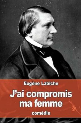 Cover of J'ai compromis ma femme