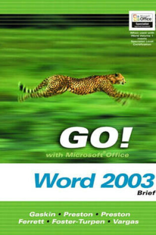 Cover of GO! with Microsoft Office Word 2003 Brief- Adhesive Bound