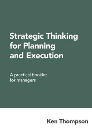 Cover of Strategic Thinking for Planning and Execution