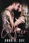 Book cover for Kiss To Conquer