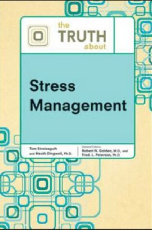 Cover of The Truth About Stress Management