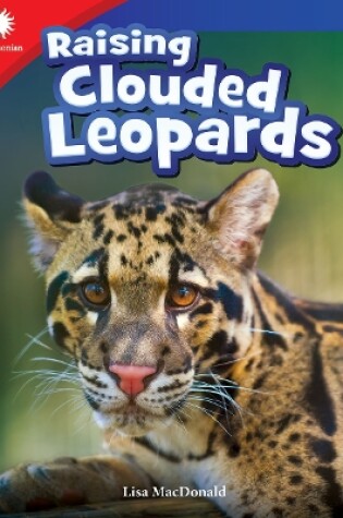 Cover of Raising Clouded Leopards